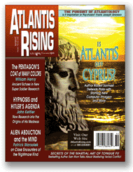 Atlantis Rising is a bi-monthy magazine about ancient mysteries, future science, unexplained mysteries, prehistoric technologies, extraterrestrial intervention, and the suppressed origins of civilization.